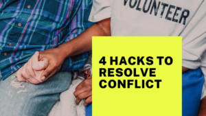 Read more about the article 4 Hacks to Resolve Marriage Conflict
