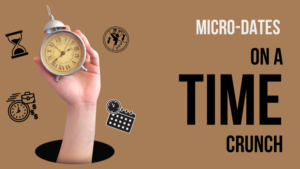 Read more about the article 10 Easy Micro Dates on a Time Crunch