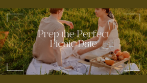 Read more about the article How to Plan the Perfect Picnic Date