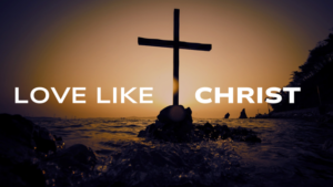 Read more about the article How to Love Like Christ Loved the Church