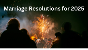 Read more about the article 10 Great Marriage Resolutions for 2025