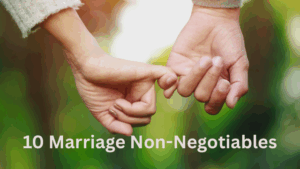 Read more about the article 10 Non-Negotiables in Marriage