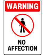 Warning No Affection